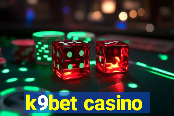 k9bet casino
